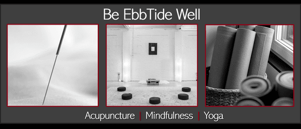 Be Ebbtide Well with acupuncture, yoga, and mindfulness.