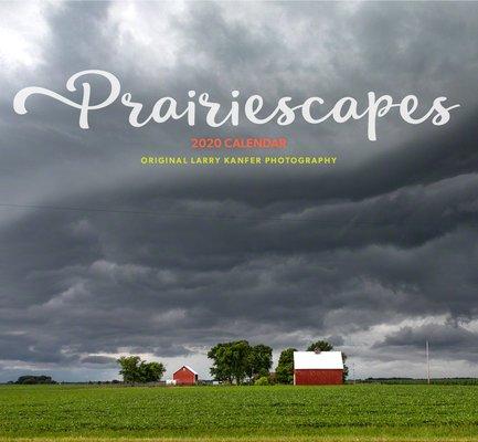 2020 Prairiescapes calendar by Larry Kanfer