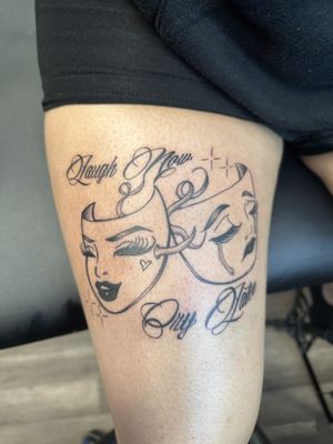 Laugh now cry later leg tattoo