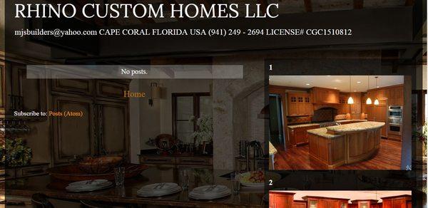 RHINO CUSTOM HOMES LLC mjsbuilders@yahoo.com CAPE CORAL FLORIDA USA (941) 249 - 2694 LICENSE# CGC1510812