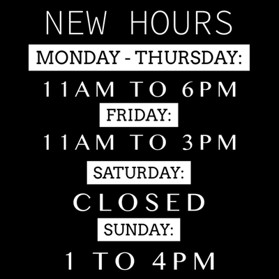 NEW HOURS!