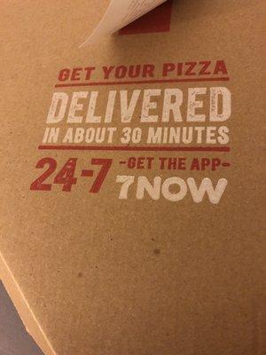 Pizza delivered in about 30 minutes