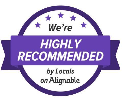 Our business has proudly earned the "Highly Recommended by Locals" award on Alignable.