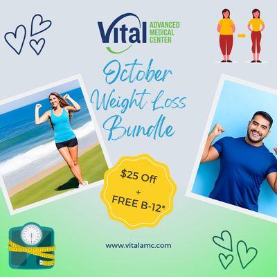 Join our weight loss program and have your first visit in October to receive:
 $25 OFF your first month's cost
 A FREE B-12 "skinny shot"