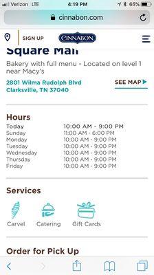 Hours based on the website. So glad they finally have a Cinnabon/Carvel in Clarksville