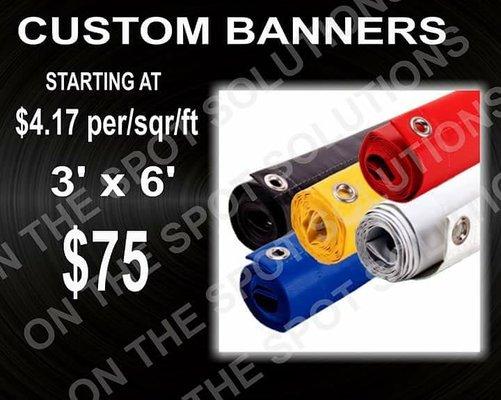 BANNERS STARTING @ $4.95 per/sq/ft.