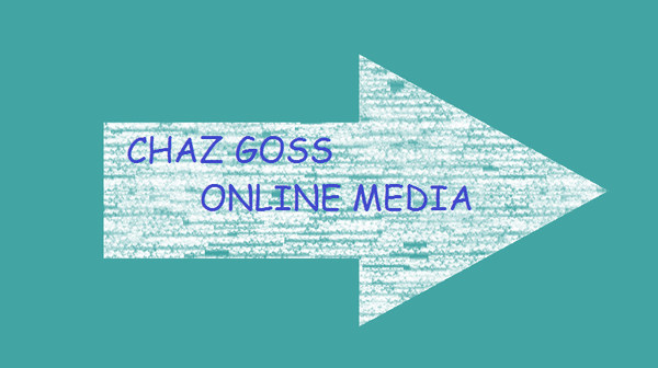 Chaz Goss Online Media