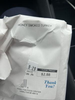 Honey smoked Turkey was solid