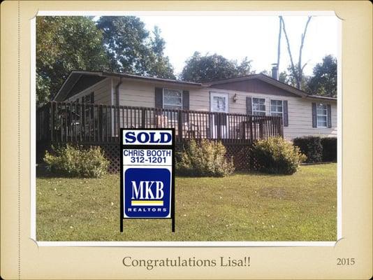 Thank you Lisa for letting me help you with the purchase your new home! I know it took a little while to get this picture up,...