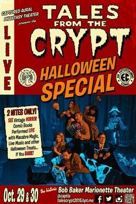 Captured Aural Phantasy Theater presents TALES FROM THE CRYPT HALLOWEEN SHOW!  Oct. 29-30 at the Bob Baker Marionette Theater