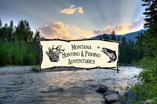 Montana Hunting & Fishing Adventures