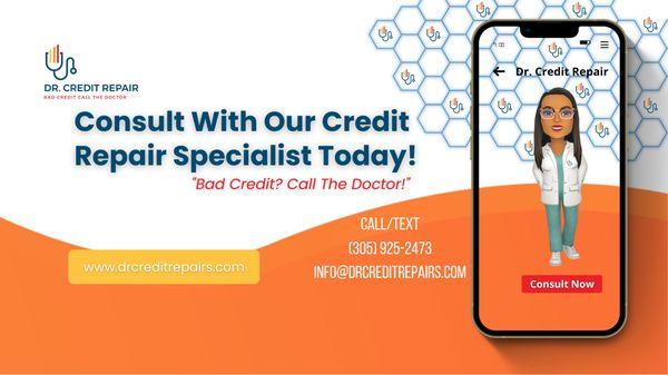 DR. CREDIT REPAIR LLC, Consult With Our Credit Repair Specialist Today! "Bad Credit? Call The Doctor!"