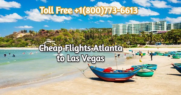 If you Searching Cheap Flights Atlanta to Las Vegas Book Now- https://bit.ly/3IRH5lv