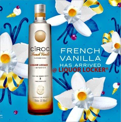 CIROC French Vanilla has arrived @ all Liquor Locker locations.