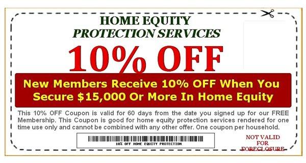 New Members receive 10% off when you secure $15,000 or more in Home Equity