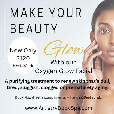 Try our Oxygen Glow Facial