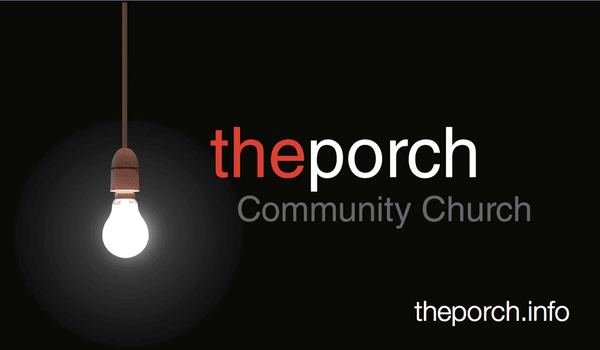 The Porch Community Church