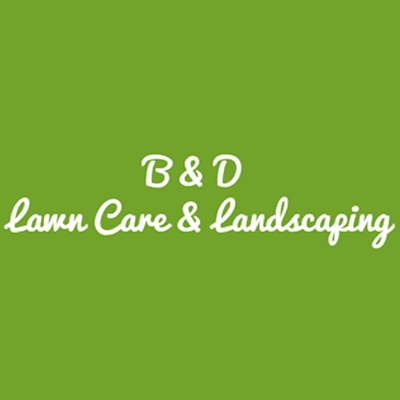 B & D Lawn Care & Landscaping