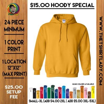 $15.00 Hoody Special