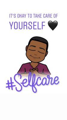 Self care is a must!