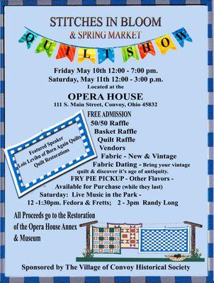 The Village of Convoy Historical Society of Convoy, Ohio is sponsoring their first quilt show, Stitches in Bloom & Spring Market Friday, May