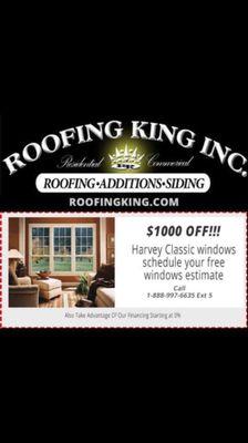 Roofing King is offering $1,000.00 discount on Harvey Classic windows. Must be a minimum order of 10 windows.