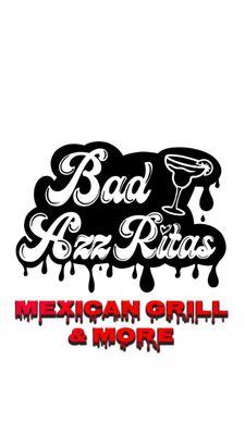 Bad Azz Ritas Mexican Grill & More LLC