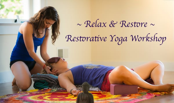 Restorative Yoga classes and workshops