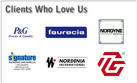 We work with P&G, Faurecia, and Nordyne among many large brands