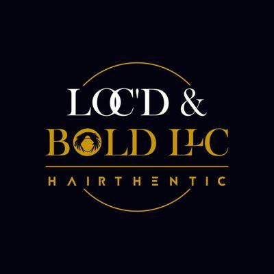 Loc'd & Bold