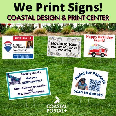 Get your message out with Yard Signs! Schools, Real Estate, Charities, Birthdays & more. Contact us for ideas: 904-679-3099