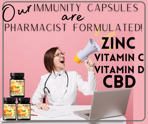 Immunity Capsules Our IMMUNITY Capsules are Pharmacist Formulated! - Zinc - Vitamin C - Vitamin D - CBD Have a PURELY CBD Day!