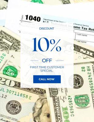 First-time customer special! New customers get 10% OFF for there tax preparation!