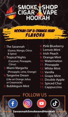 17 flavors of Hookah Cups and Orange Heads!