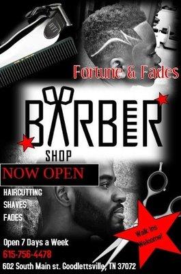 Fortune and Fades Barbershop 
 602 South Main st Goodlettsville Tn 37072
 3 minutes from Rivergate mall
 1(615) 300-7959