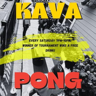 Kava Pong every Saturday from 7-10 PM