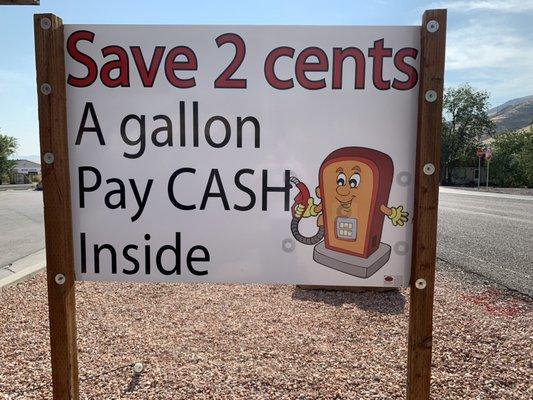 Save 2 cents per gallon when u pay cash!