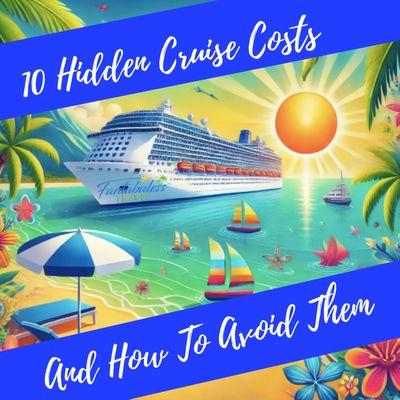 New post on the blog: 10 Hidden Cruise Costs And How To Avoid Them

FantabulessTravelBlog.com