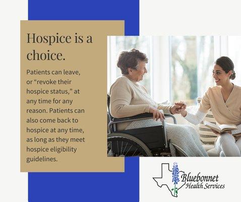 Hospice is a choice. Ask your doctor for Bluebonnet.