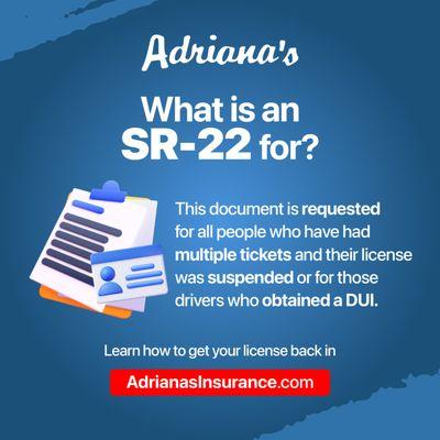 To learn more about the SR-22 visit adrianasinsurance.com and request a call back to learn more!