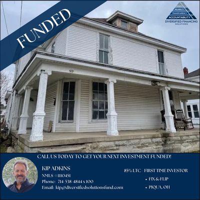 Just Funded in Piqua, OH! 
 
 We're excited to announce the successful funding of a fix-and-hold loan for a first-time investor! With 85%