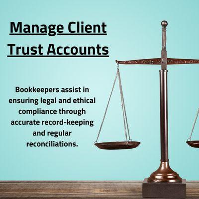 anage Client Trust Accounts (CTAs):
 Ensure meticulous management of client trust