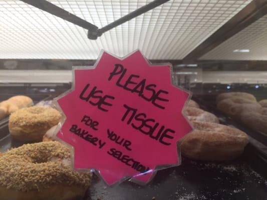 Use the tissue whenever you handle the baked goods of the bakery!