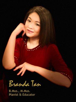 Branda Tan - Pianist & Educator