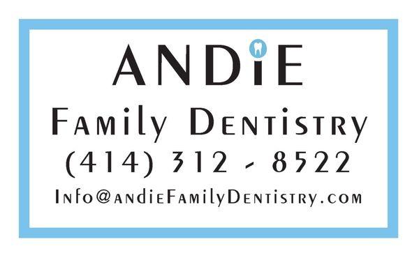 Andie Family Dentistry (414) 312-8522 Info@AndieFamilyDentistry.com