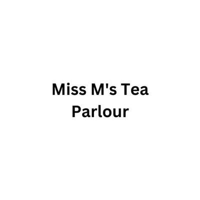 Miss M's Tea Parlour