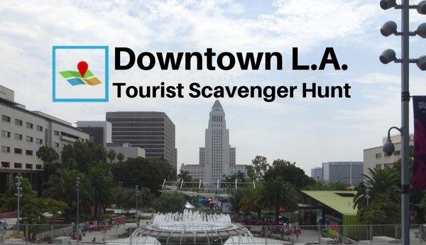 Downtown Los Angeles Tourist Scavenger Hunt