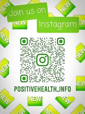 Join us on your favorite social media with QR codes! Now easily accessible via Instagram at PositiveHealth_info