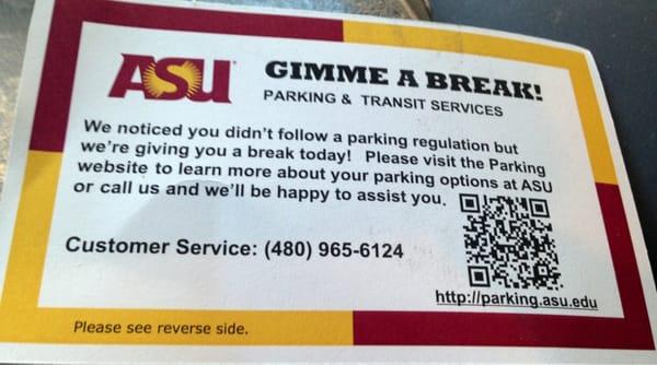 Oops I got a parking ticket? Oh ASU is giving me a break :)