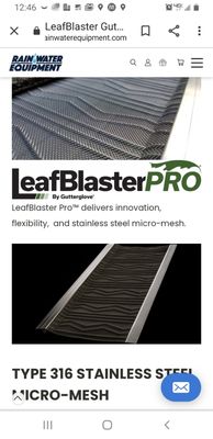 This is our premium gutter cover product. Leaf Blaster Pro micro mesh gutter guard.